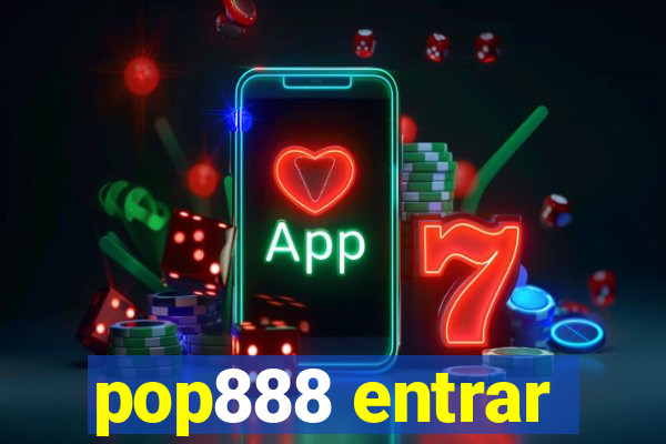 pop888 entrar