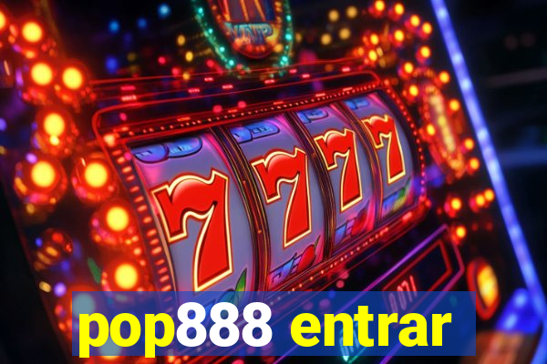 pop888 entrar