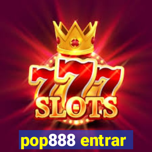 pop888 entrar