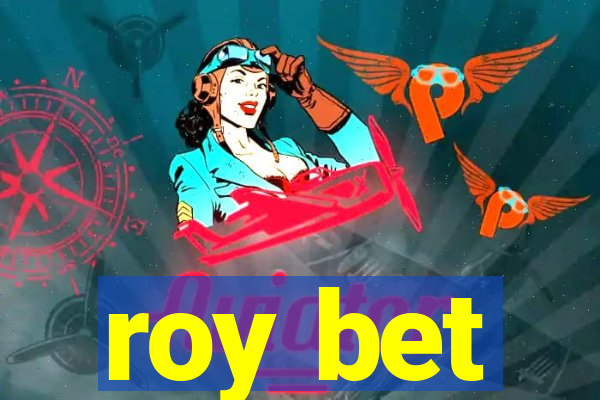 roy bet