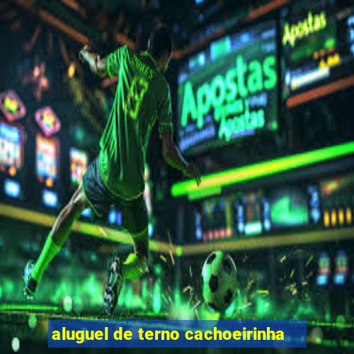 aluguel de terno cachoeirinha