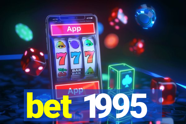 bet 1995