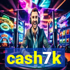 cash7k