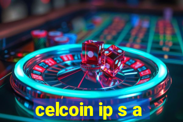 celcoin ip s a