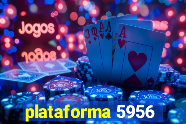 plataforma 5956