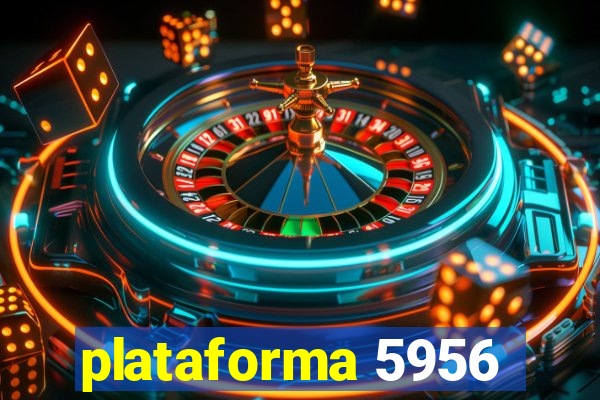 plataforma 5956