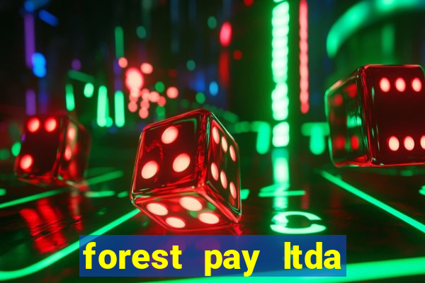 forest pay ltda plataforma de jogos