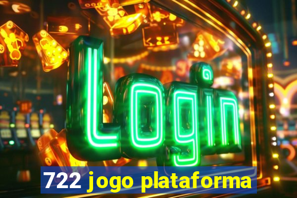 722 jogo plataforma