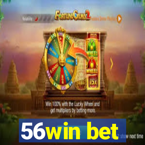 56win bet