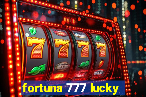 fortuna 777 lucky