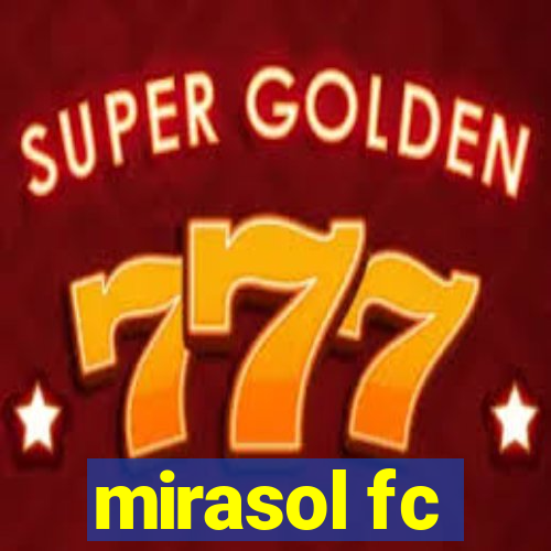 mirasol fc