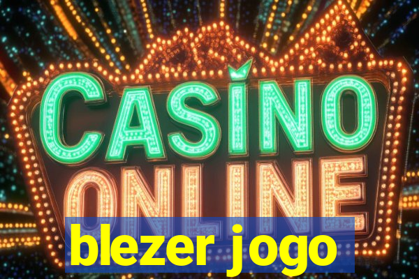 blezer jogo