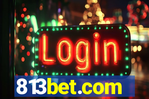 813bet.com