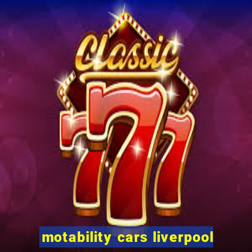 motability cars liverpool