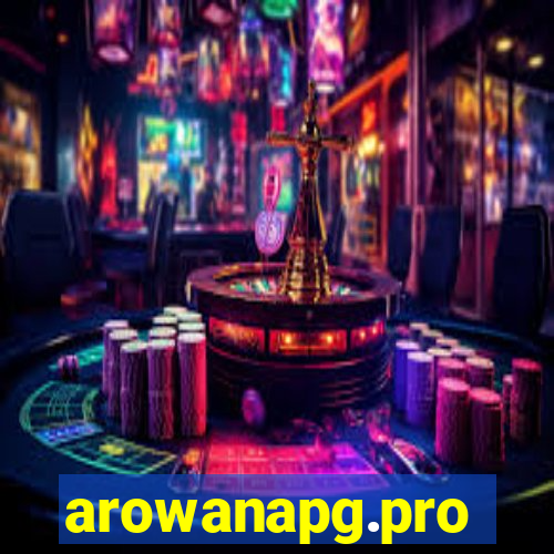 arowanapg.pro