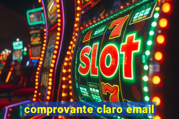 comprovante claro email