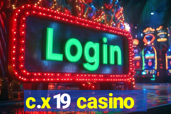 c.x19 casino