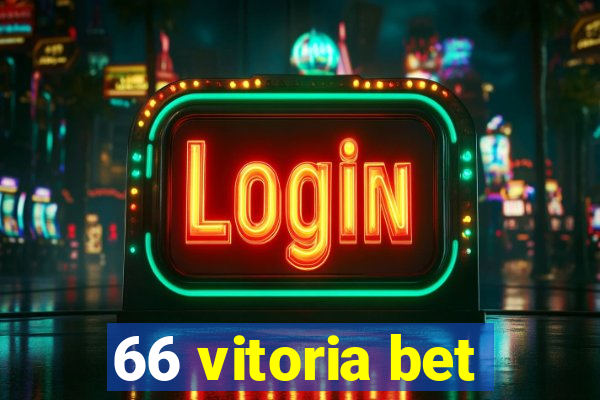 66 vitoria bet