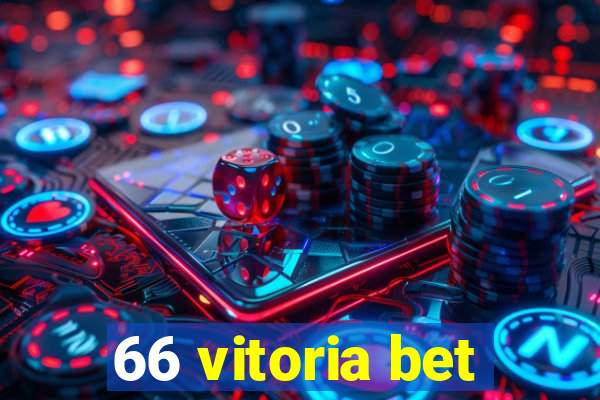 66 vitoria bet