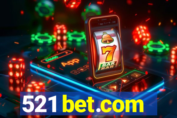 521 bet.com