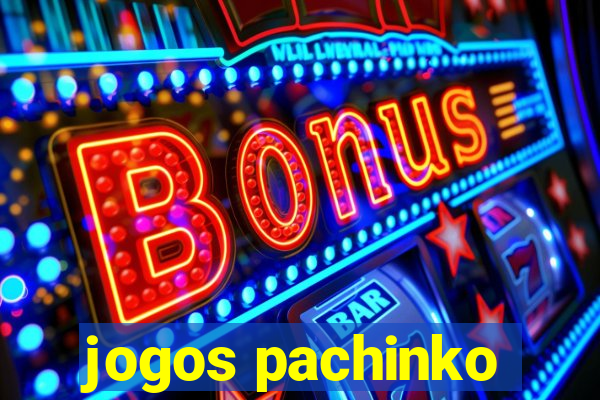 jogos pachinko