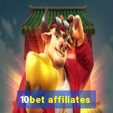 10bet affiliates