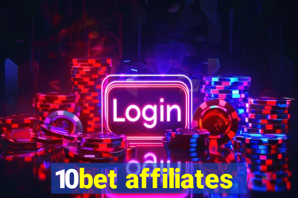 10bet affiliates