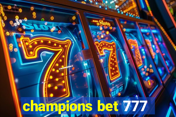 champions bet 777