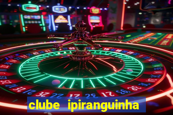 clube ipiranguinha porto alegre