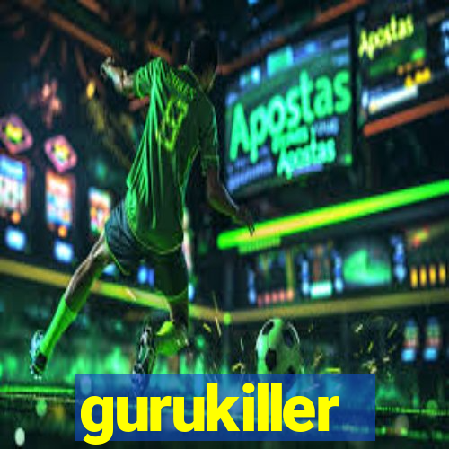 gurukiller