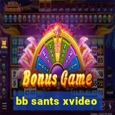 bb sants xvideo