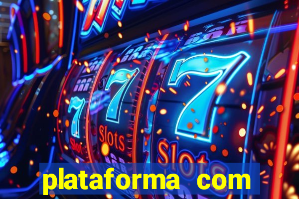 plataforma com bonus de cadastro fortune tiger