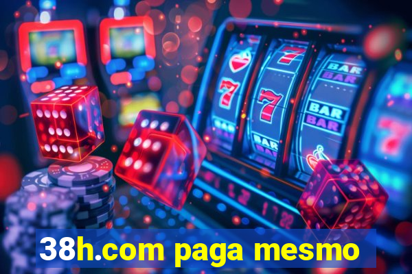 38h.com paga mesmo