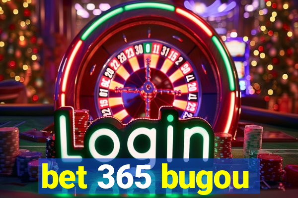 bet 365 bugou