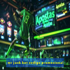 mr jack bet codigo promocional