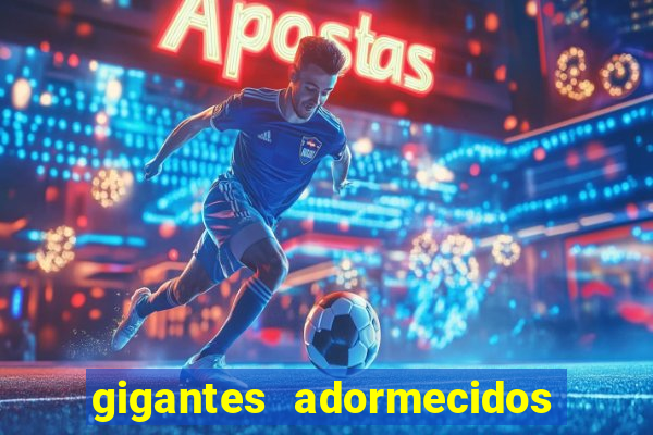 gigantes adormecidos do futebol