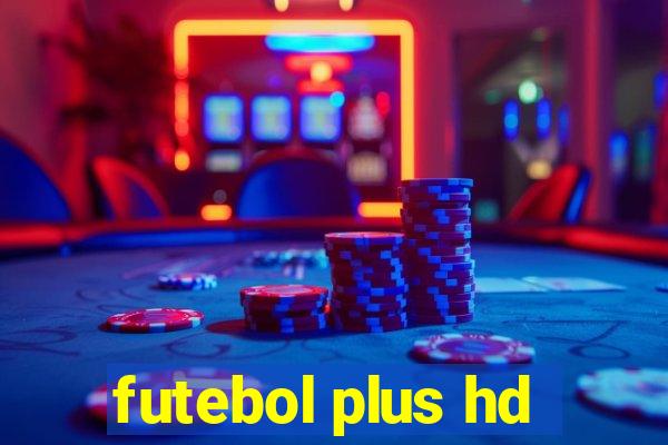 futebol plus hd