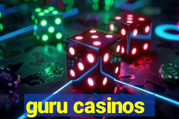 guru casinos