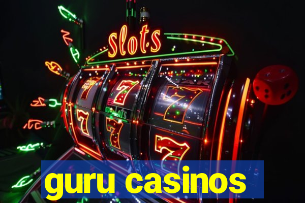 guru casinos