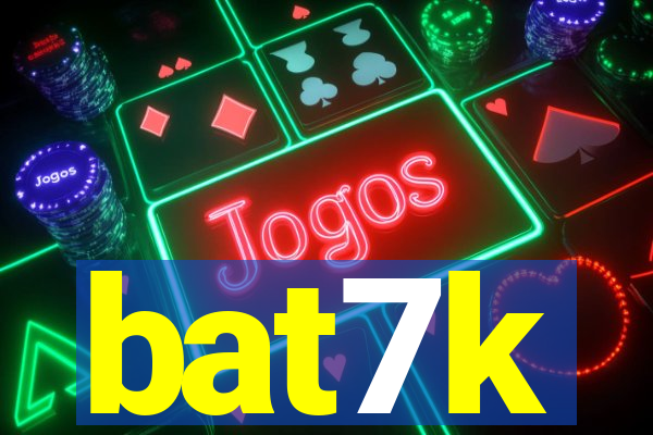 bat7k