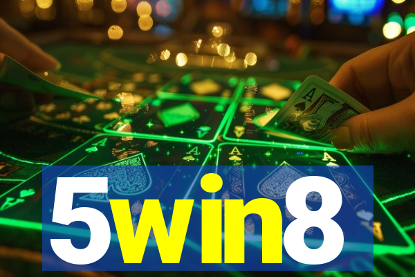 5win8