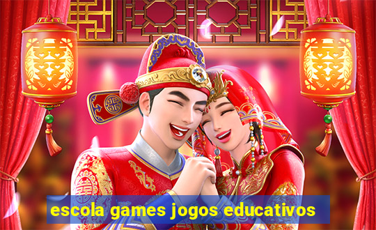 escola games jogos educativos