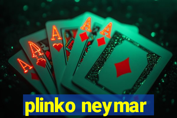 plinko neymar