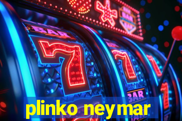 plinko neymar