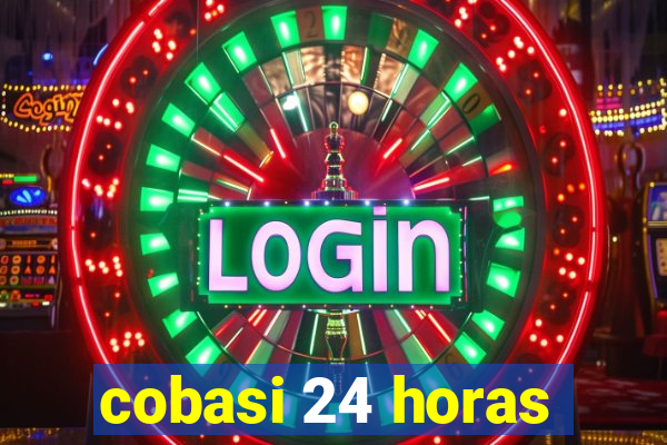 cobasi 24 horas