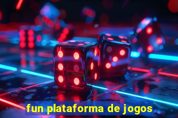 fun plataforma de jogos