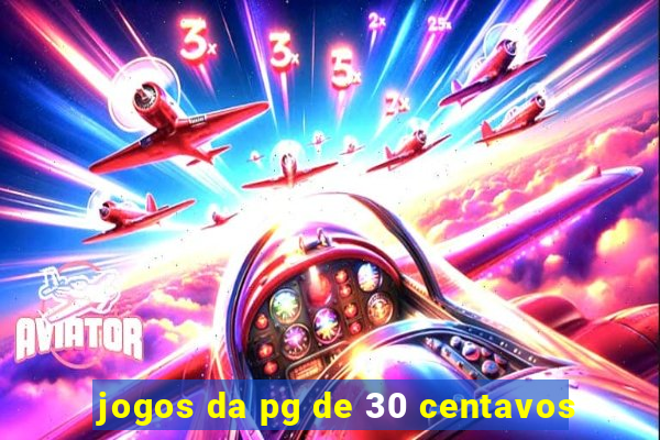 jogos da pg de 30 centavos