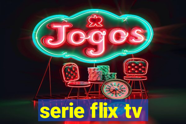 serie flix tv