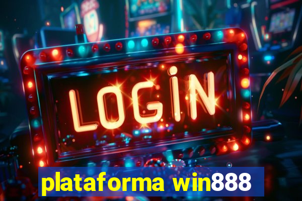 plataforma win888