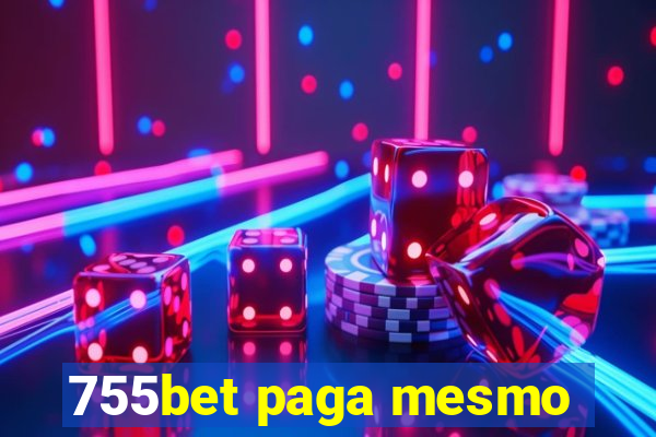 755bet paga mesmo